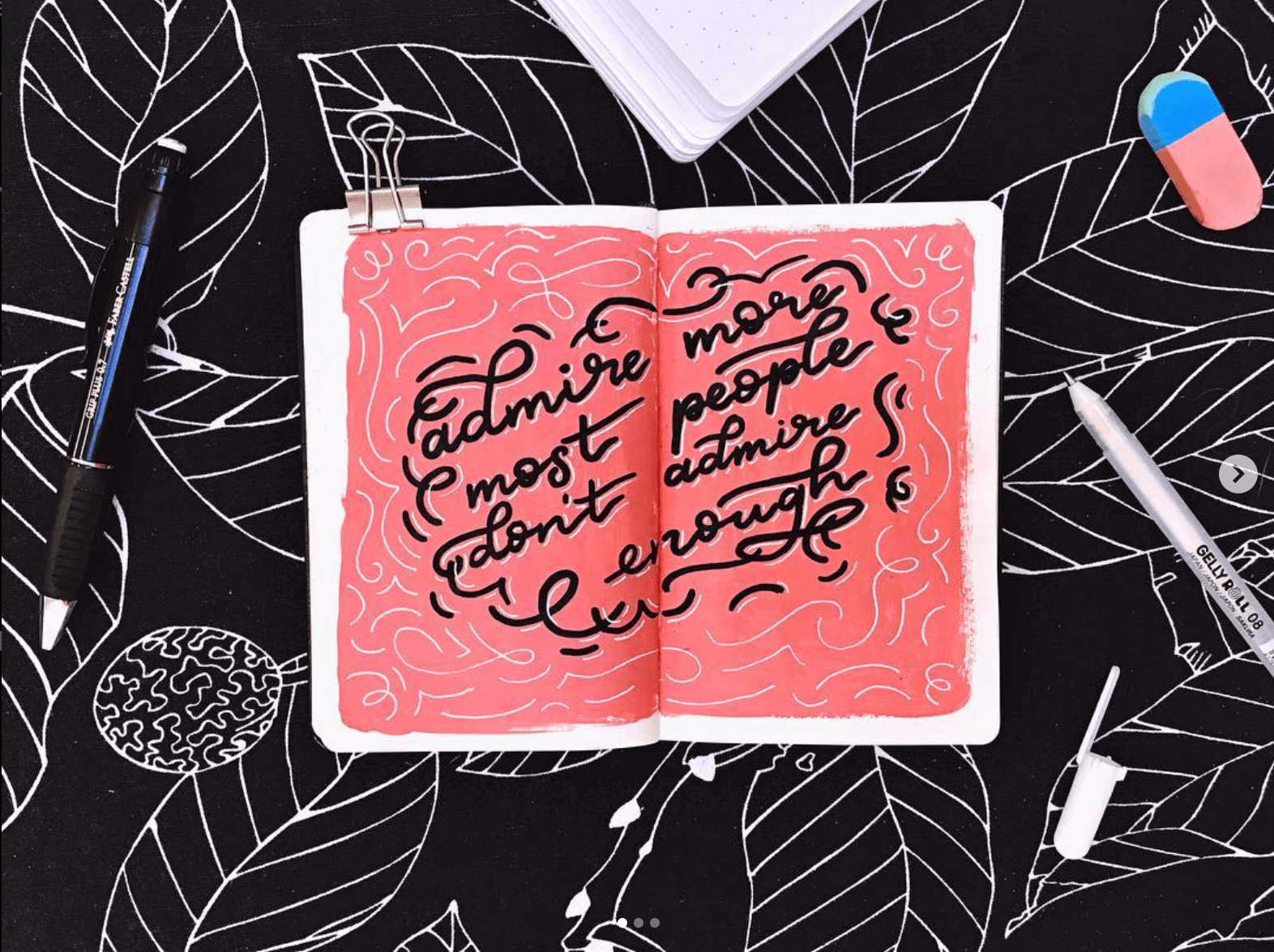 Admire more, most people don't admire enough