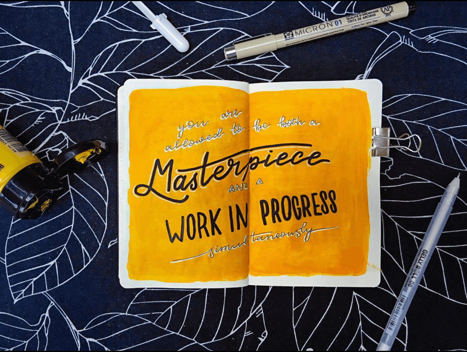 You are allowed to be both a masterpiece and a work in progress